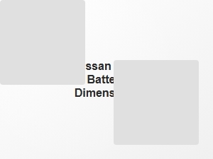 Nissan Cx 5 Battery Dimensions Compatibility