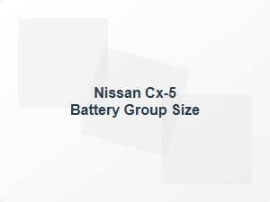 Nissan Cx 5 Battery Group Size